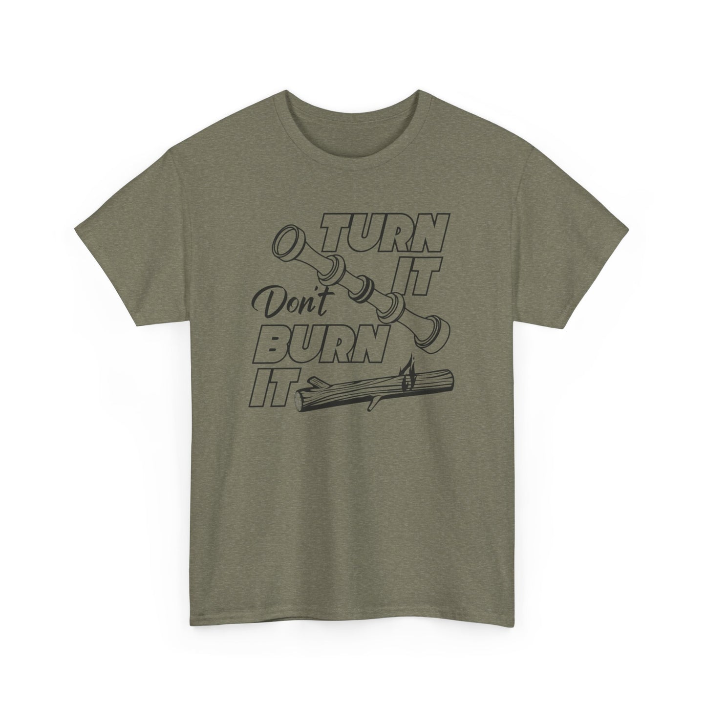 Turn It Don't Burn It Tee