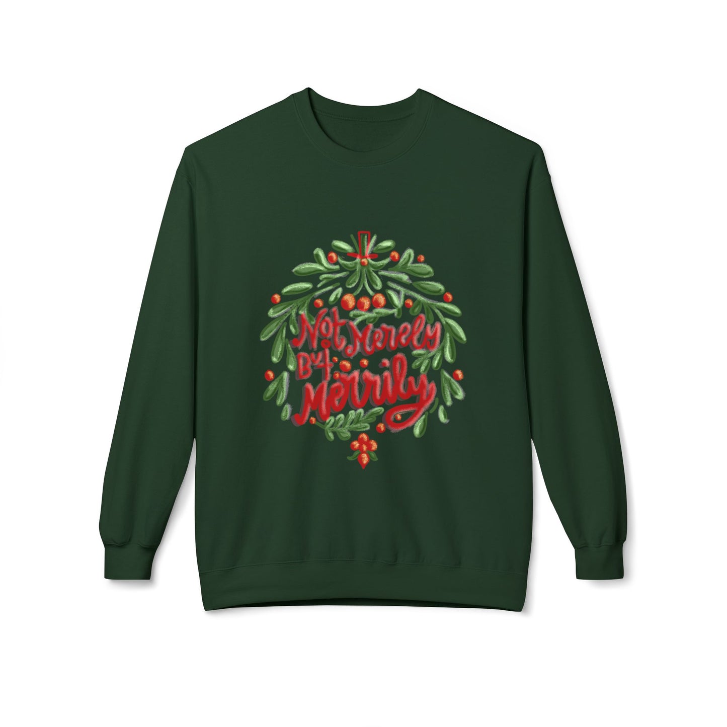 Not Merely But Merrily Fleece Crewneck Sweatshirt